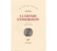 La grande entourloupe Roald Dahl (Auteur), Maurice Rambaud (Traduction)