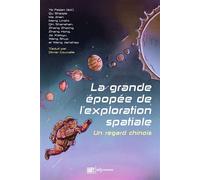 La grande épopée de l'exploration spatiale Un regard chinois - Peijian Ye - Edp Sciences - broché - Essai