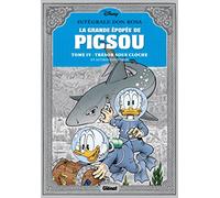 La grande épopée de Picsou, Tome 4 : Trésors sous-Cloche et autres histoires