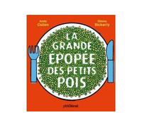 La grande épopée des petits pois - Andy Cullen - P'tit Glenat - cartonné - Album jeunesse dès 3 ans