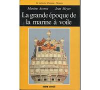 La Grande époque de la marine à voile