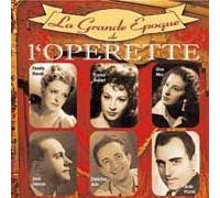La Grande Epoque De L'operette