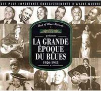 La Grande Epoque Du Blues 1926-1943