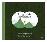 La Grande escapade Clémentine Sourdais (Auteur)