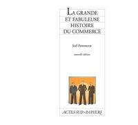La Grande et fabuleuse histoire du commerce Trés bon état | Trés bon état |Occasion ou Reconditionné, voir site marchand