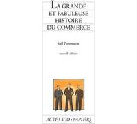 La Grande et fabuleuse histoire du commerce Trés bon état | Trés bon état |Occasion ou Reconditionné, voir site marchand