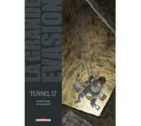 Delcourt – La Grande évasion – Tunnel 57 – Tome 5