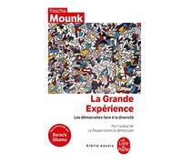 La grande Expérience: Les Démocraties à l'épreuve de la diversité