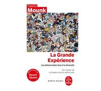 La grande Expérience Les Démocraties à l'épreuve de la diversité - Yascha Mounk - Lgf - Poche - Essai