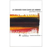 La Grande Faim Dans Les Arbres