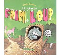 La Grande Faim Du Loup