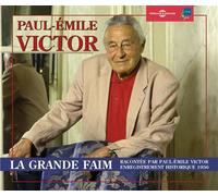 La grande faim par paul-emile victor - Paul-Emile Victor - Frémeaux & Associés - Livre CD - Textes lus CD