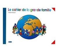 la grande famille , livre de l'enfant Bousquet, Isabelle (Auteur)