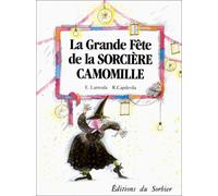 La grande fête de la sorcière Camomille