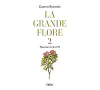 La grande flore en couleurs T.2 Planches - Gaston Bonnier - Belin - broché - Guide