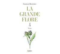 La Grande Flore En Couleurs - Tome 4, Textes