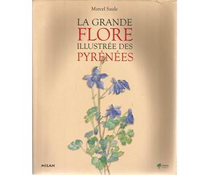 La grande flore illustrée des Pyrénées