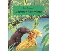 La Grande Forêt vierge