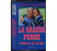 La grande forme après 40, 60, 80 ans