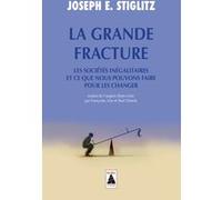 La Grande Fracture Joseph E. Stiglitz (Auteur), Françoise Chemla (Traduction), Paul Chemla (Traduction), Lise Chemla (Traduction)