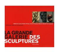 La Grande Galerie Des Sculptures - Musée Du Louvre, Musée D'orsay, Centre Pompidou/Musée National D'art Moderne