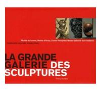 La Grande Galerie Des Sculptures - Musée Du Louvre, Musée D'orsay, Centre Pompidou/Musée National D'art Moderne