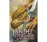 La Grande Guerra: Lande Percorse Vol. 1