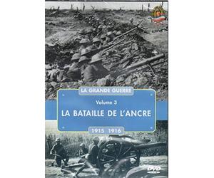 La grande guerre : 1915/1916 : La Bataille de l'Ancre