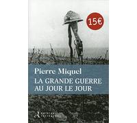 La grande guerre au jour le jour