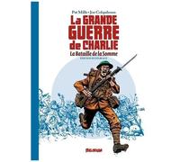 La Grande Guerre De Charlie Edition Intégrale - La Bataille De La Somme