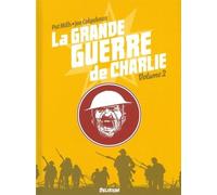 La Grande Guerre de Charlie - volume 2