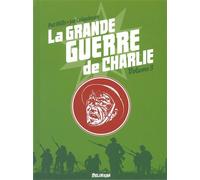 La Grande Guerre de Charlie - volume 3 - Patrick Mills - Delirium - relié - Bande dessinée