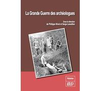 La grande guerre des archéologues