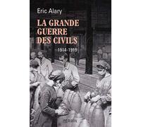 La Grande Guerre des civils: 1914-1919