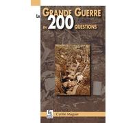 La Grande Guerre En 200 Questions