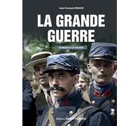 La Grande Guerre en images et en couleurs