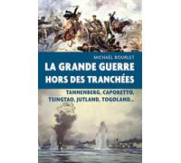 La Grande Guerre hors des tranchées