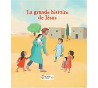 La grande histoire de Jésus 3-6 ans - Marie Aubinais - Salvator - broché - Document jeunesse dès 3 ans