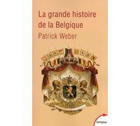Patrick Weber – La grande histoire de la Belgique – Poche – Perrin