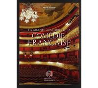 La grande histoire de la Comédie-Française