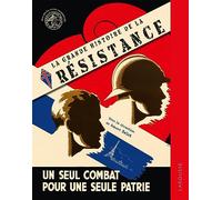 La Grande histoire de la Résistance