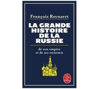 La Grande Histoire De La Russie, De Son Empire Et De Ses Ennemis