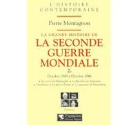 La Grande Histoire de la Seconde Guerre mondiale Pierre Montagnon (Auteur)