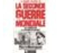 La Grande Histoire De La Seconde Guerre Mondiale : De L'armistice A La Guerre Du Desert - Juin 1940 / Juin 1941