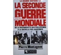La Grande Histoire De La Seconde Guerre Mondiale Tome 7 - De La Reconquête Des Philippines À La Bataille Des Ardennes