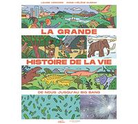 La Grande histoire de la vie: de nous jusqu'au big bang