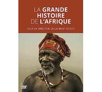 La grande histoire de l'Afrique