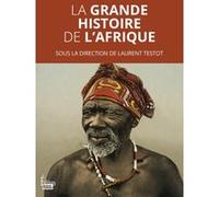 La grande histoire de l'Afrique