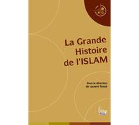 Collectif – La Grande Histoire de l'Islam
