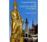 La grande histoire de Sainte-Anne d'Auray